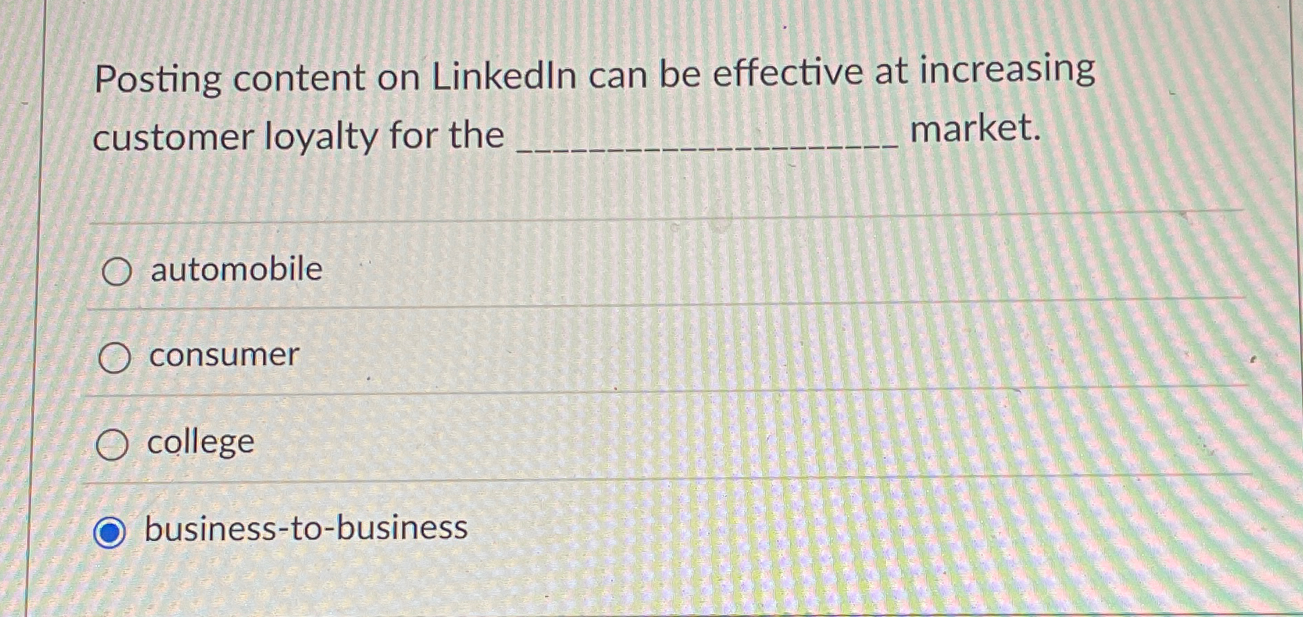  Posting content on Linkedln can be effective at increasing customer loyalty