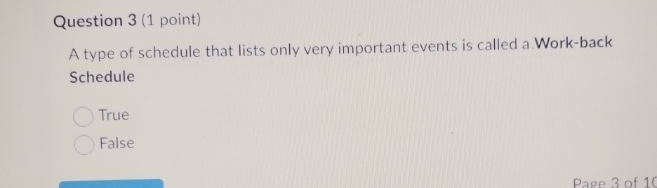  Question 3(1 point) A type of schedule that lists only very