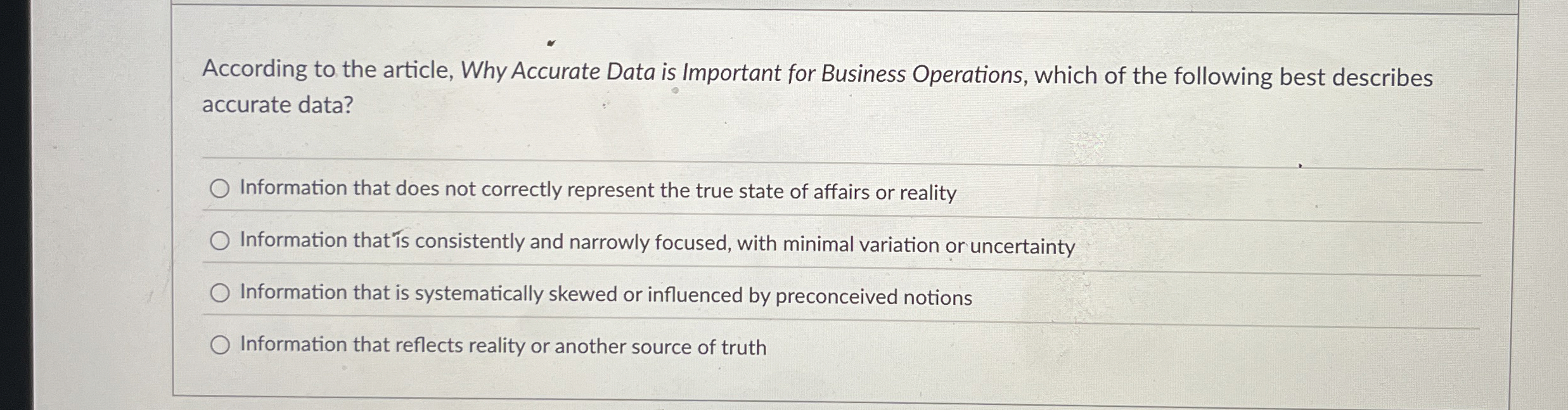  According to the article, Why Accurate Data is Important for Business