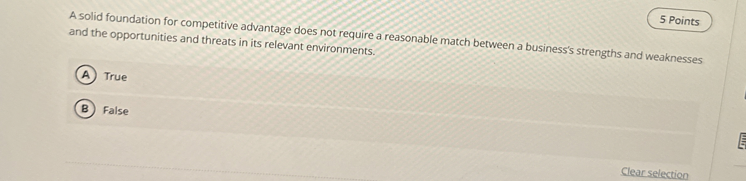  A solid foundation for competitive advantage does not require a reasonable