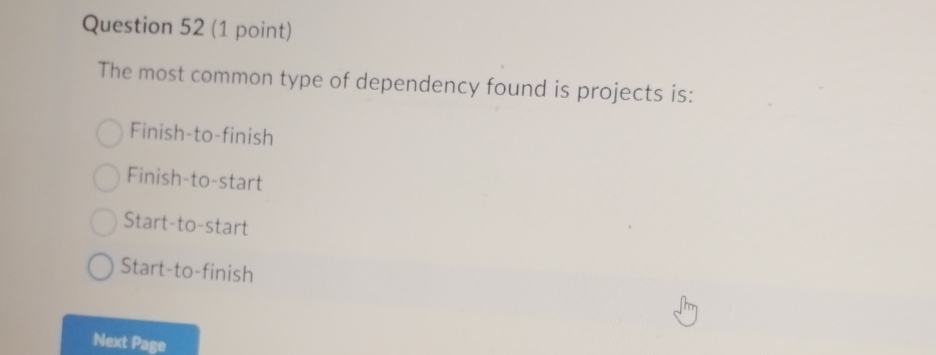  Question 52(1 point) The most common type of dependency found is