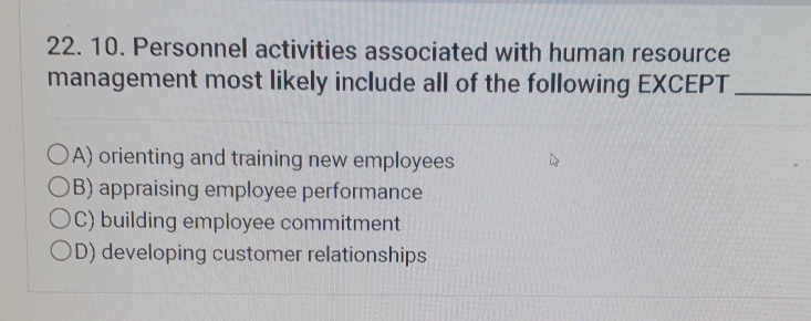  Personnel activities associated with human resource management most likely include all