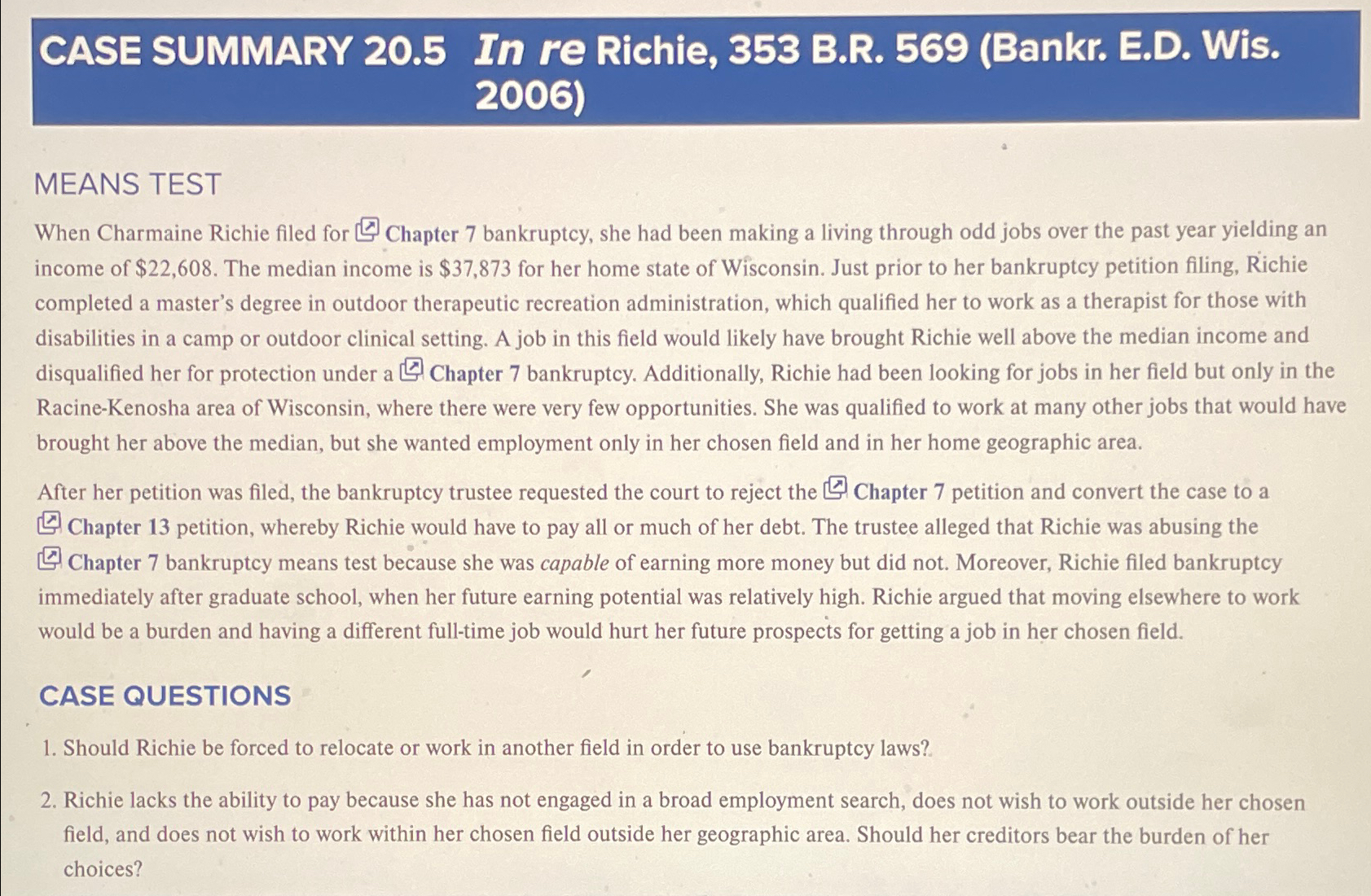  CASE SUMMARY 20.5 In re Richie, 353 B.R.569(Bankr. E.D. Wis. 2006)