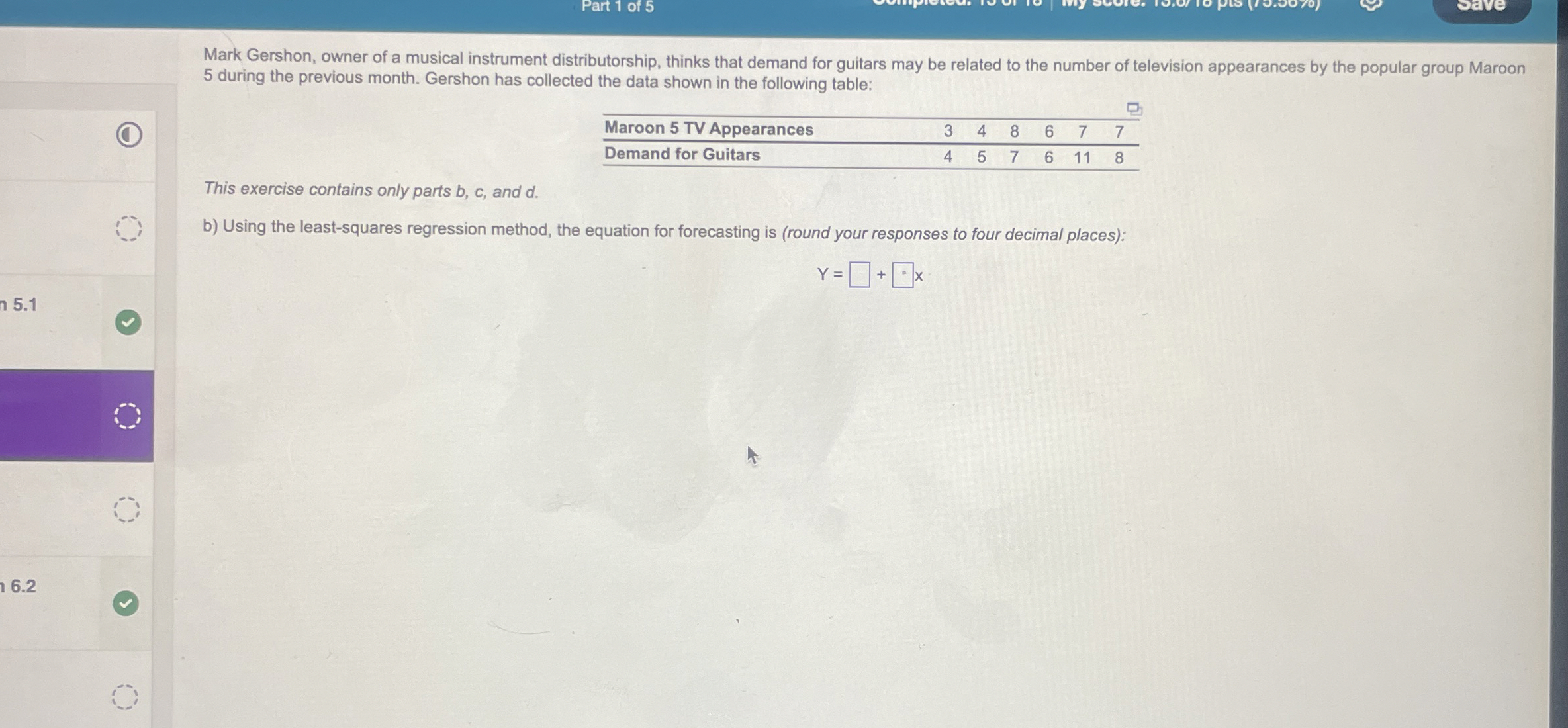  Caf Michigan's manager, Gary Stark, suspects that demand for mocha latte