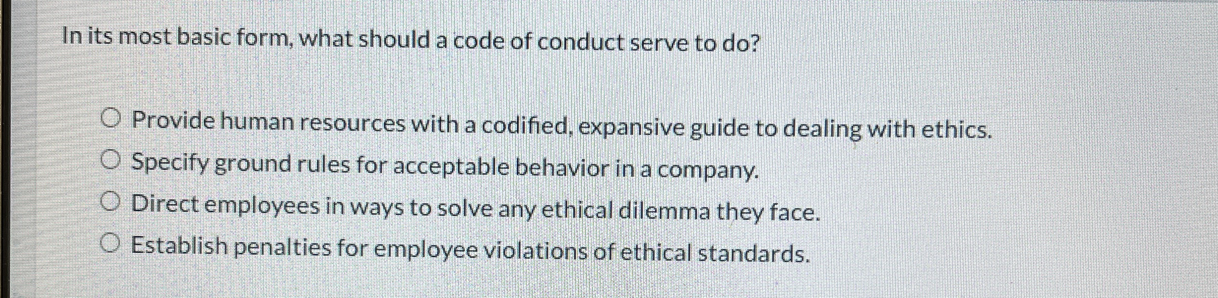  In its most basic form, what should a code of conduct