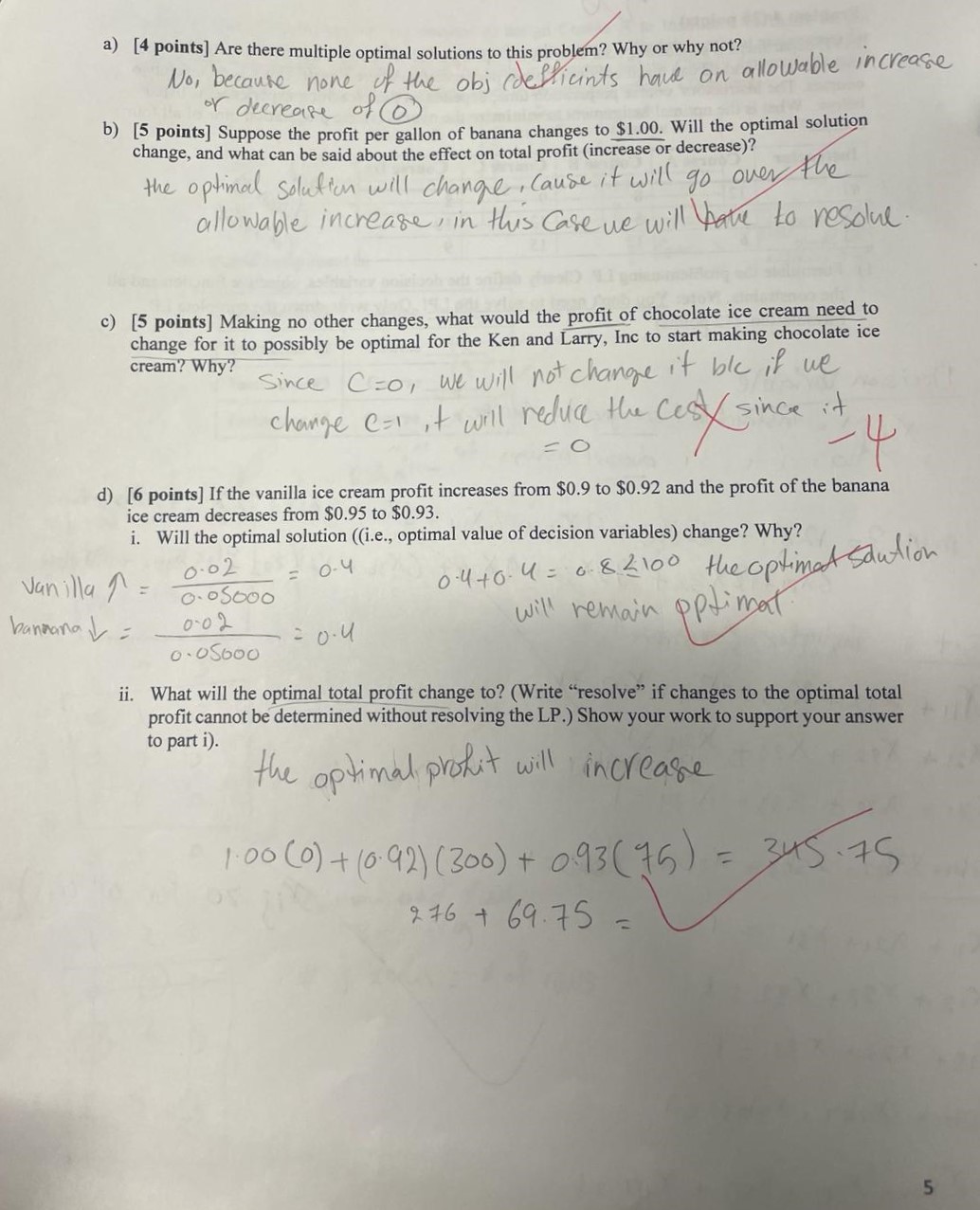  a)[4 points] Are there multiple optimal solutions to this problem? Why