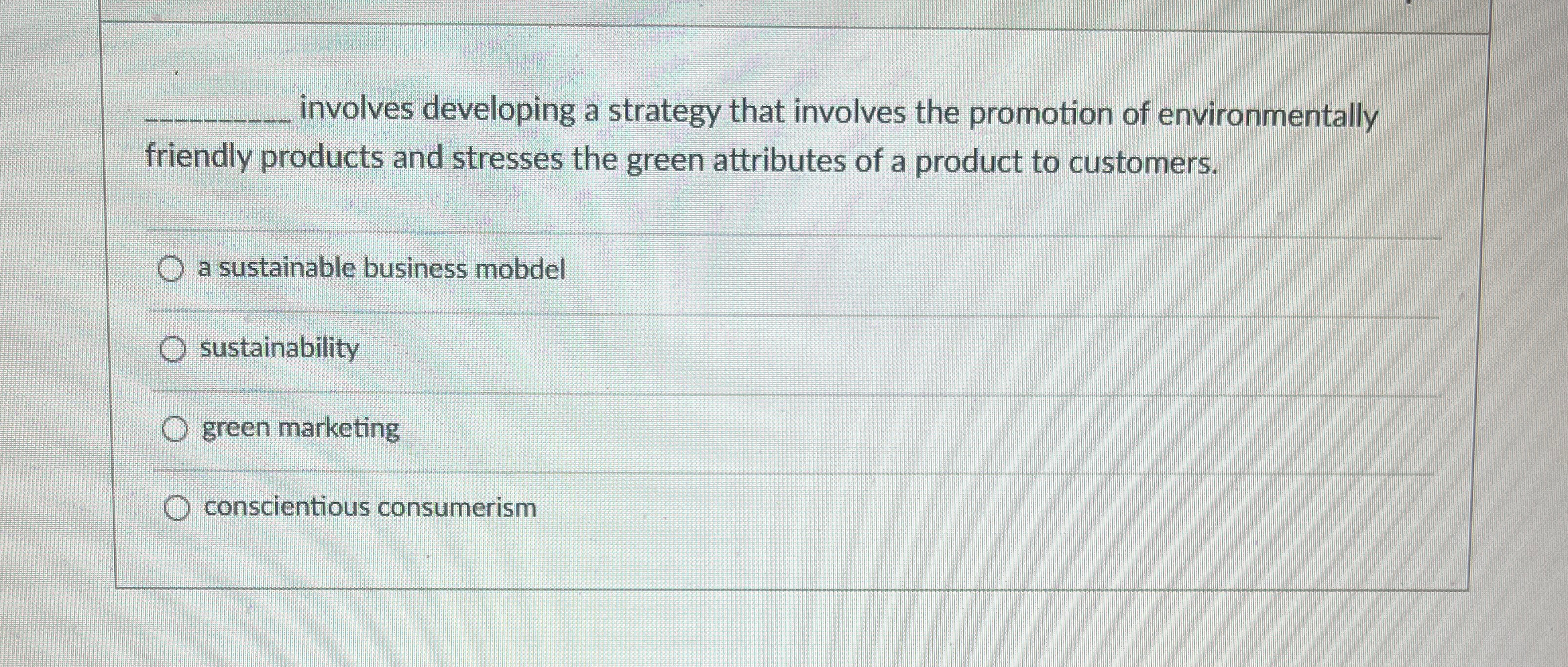  q, involves developing a strategy that involves the promotion of environmentally