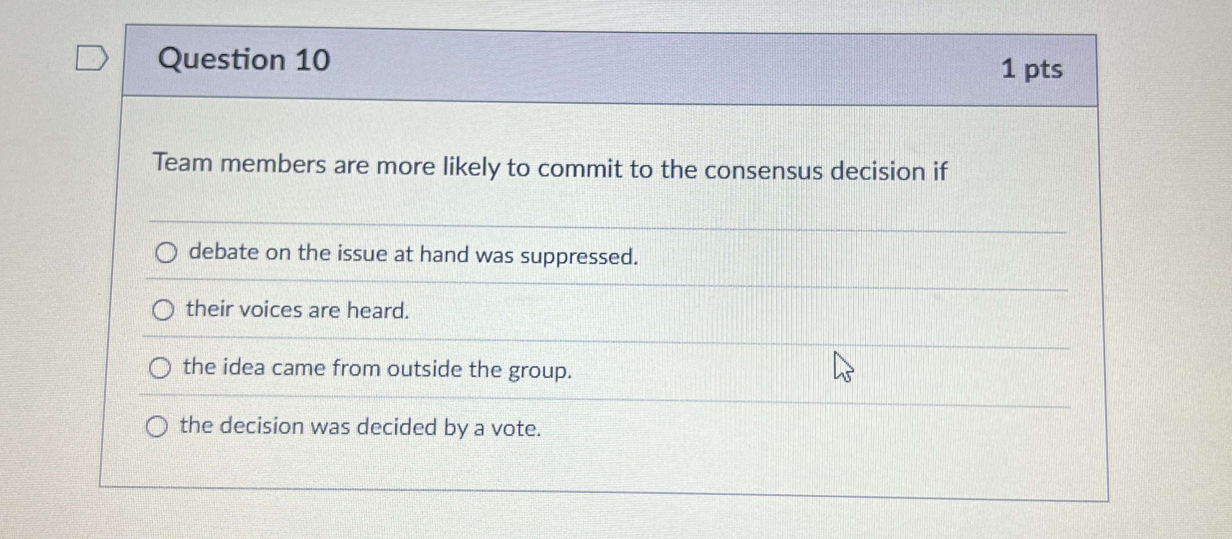  Question 10 Team members are more likely to commit to the