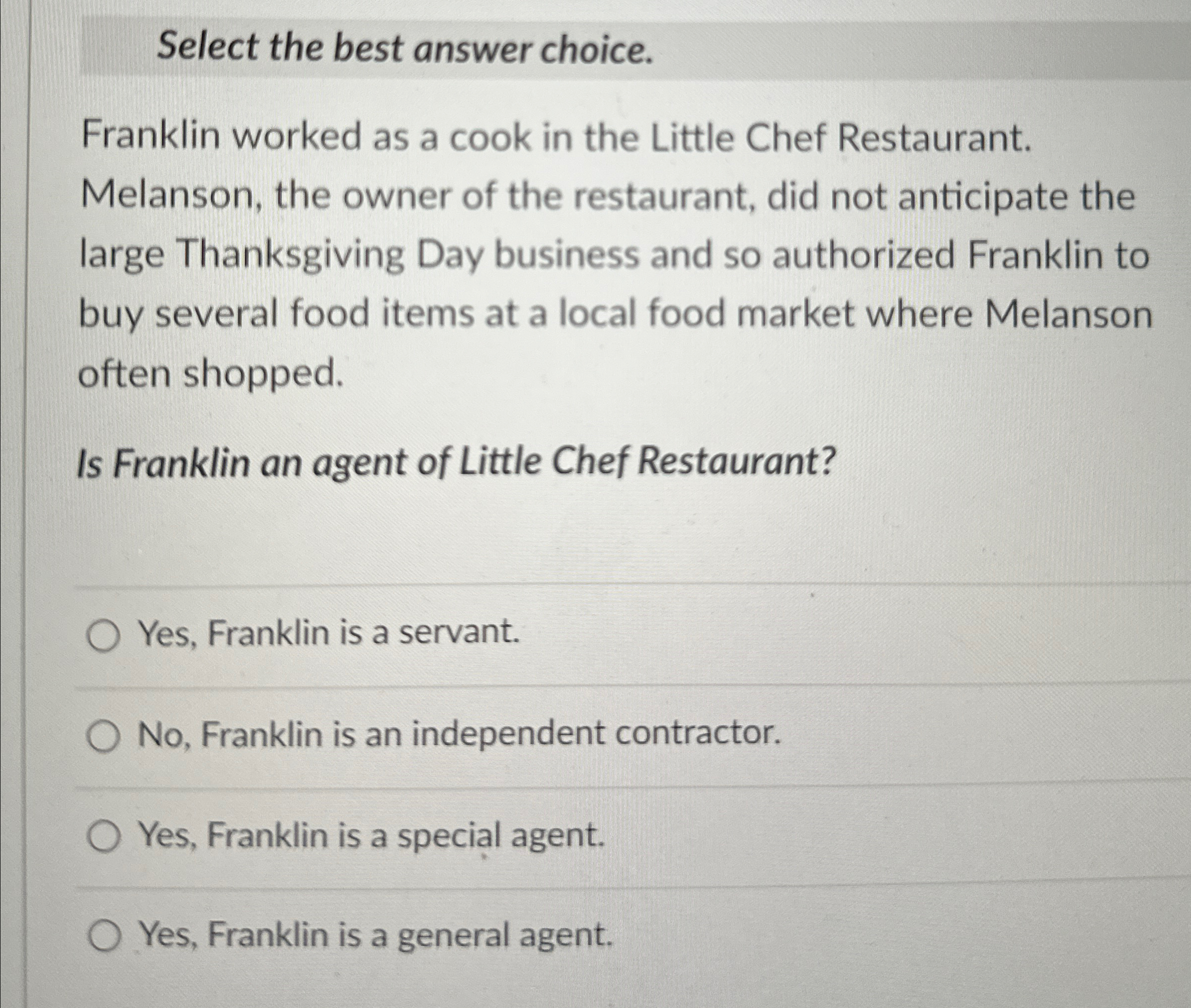  Select the best answer choice. Franklin worked as a cook in