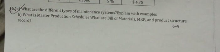  (6.) a) What are the different types of maintenance systems? Explain