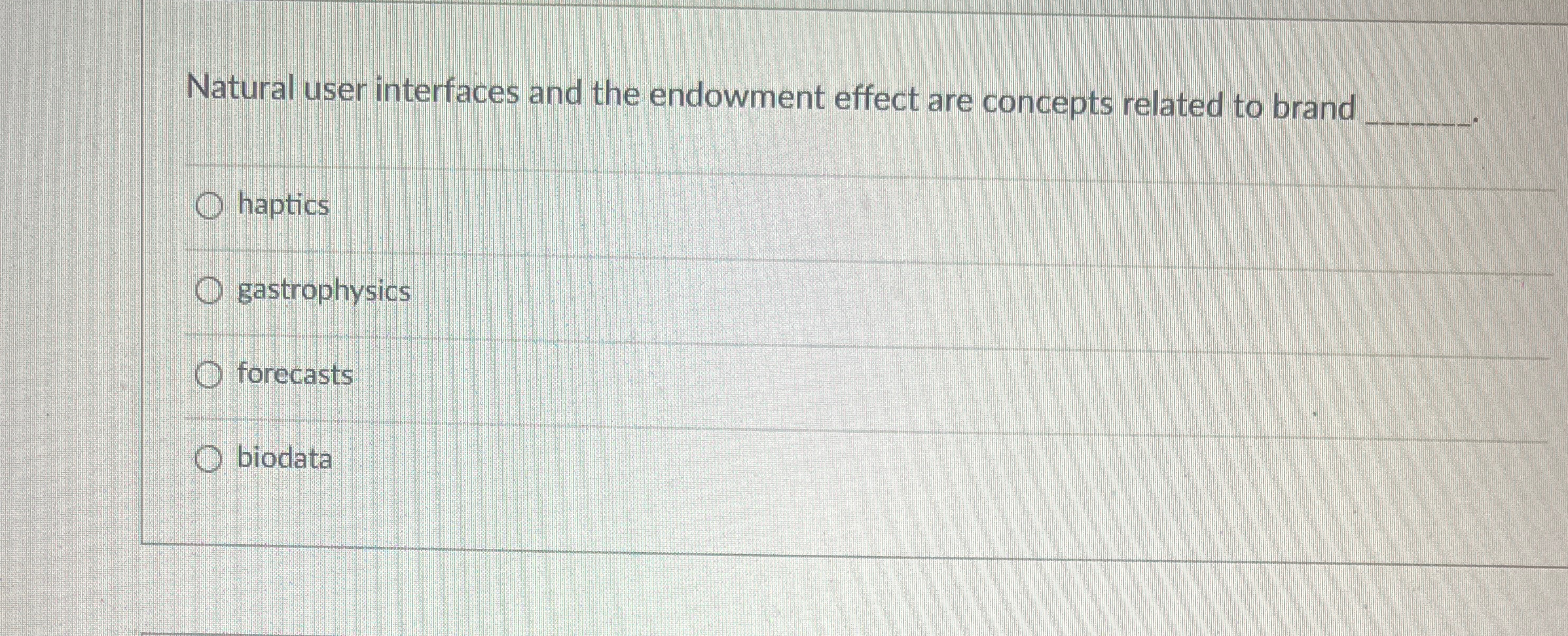  Natural user interfaces and the endowment effect are concepts related to