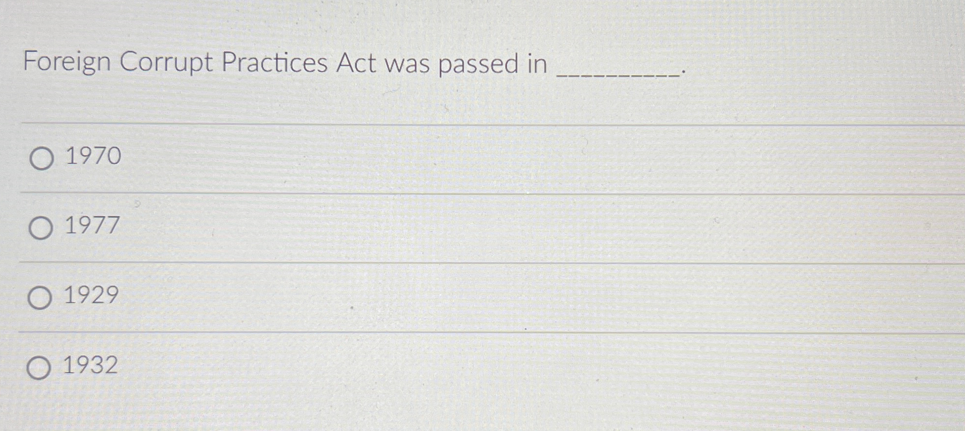  Foreign Corrupt Practices Act was passed in 1970 1977 1929 1932