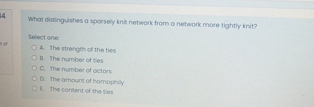  What distinguishes a sparsely knit network from a network more tightly