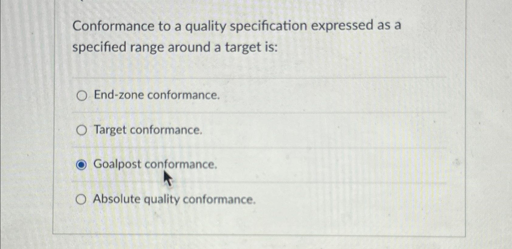  Conformance to a quality specification expressed as a specified range around
