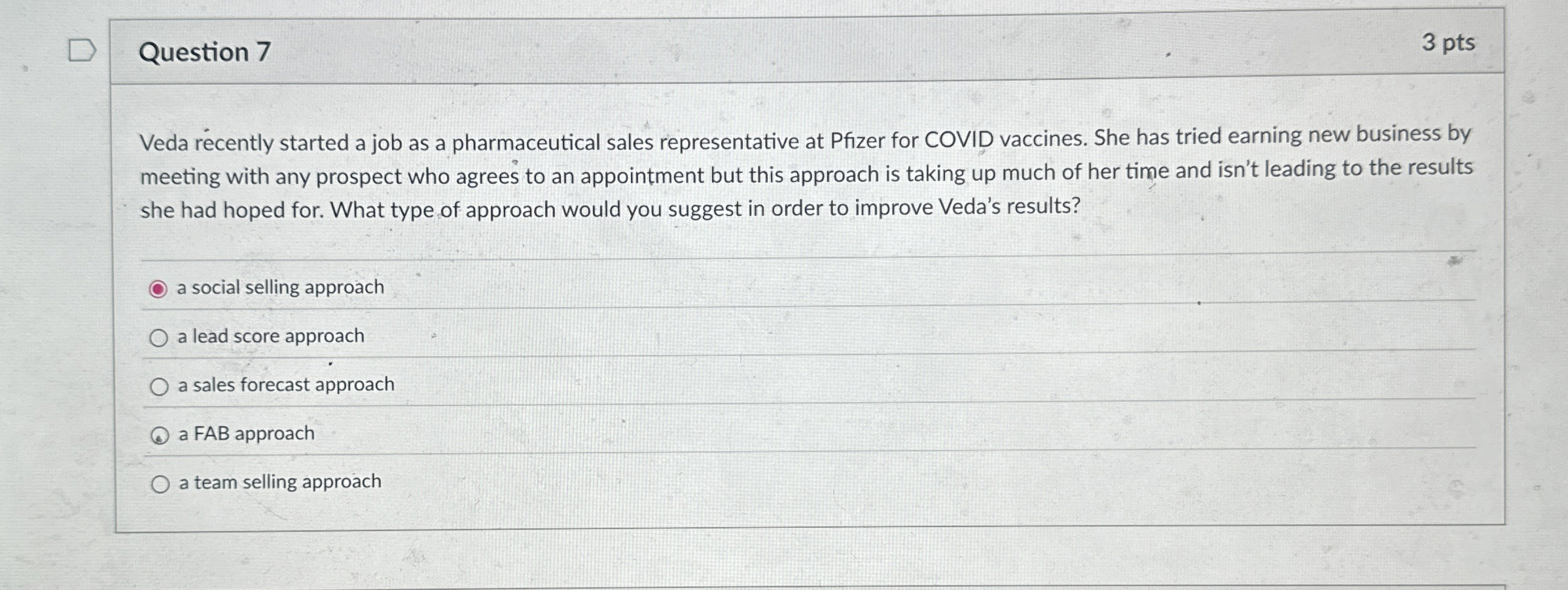  Question 7 3 pts Veda recently started a job as a
