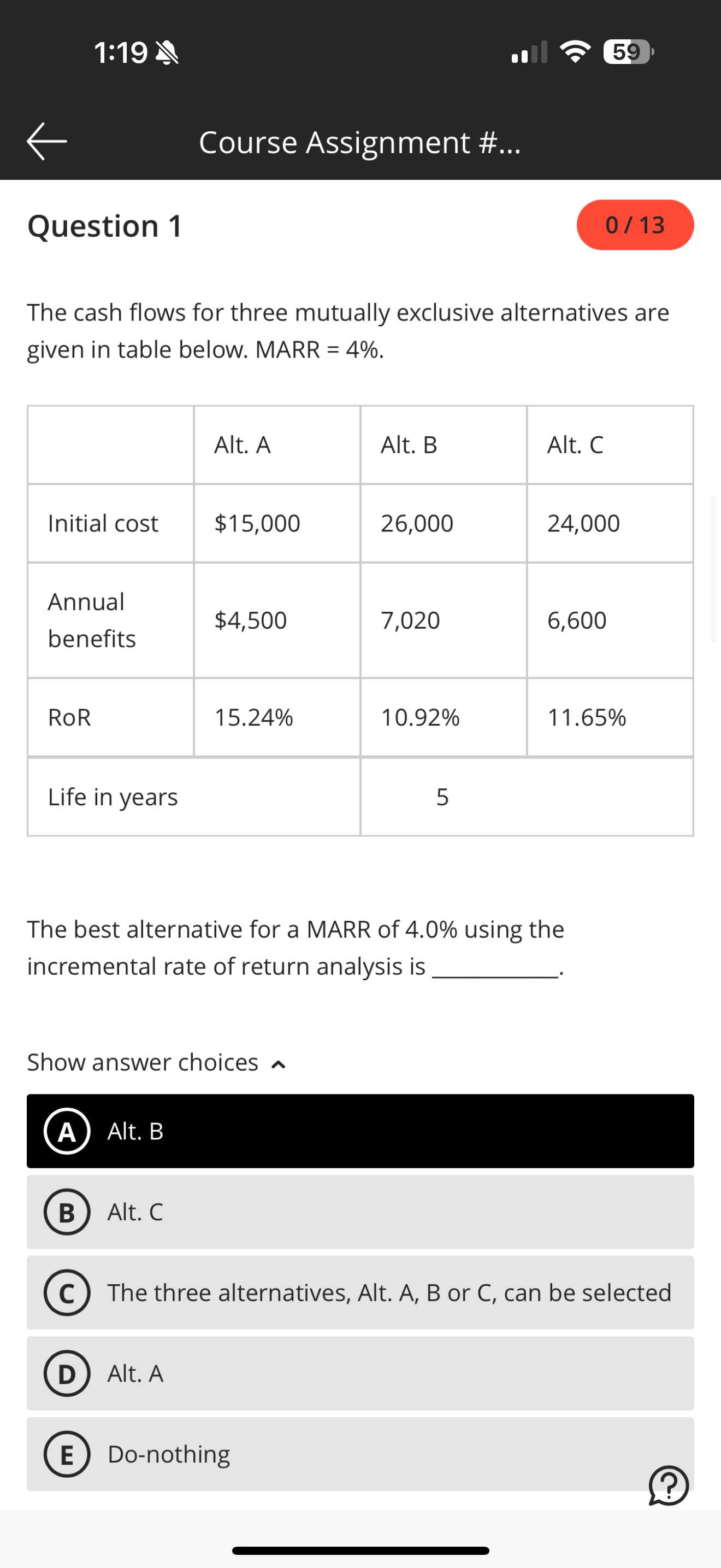  1:19 59 larr Course Assignment #... Question 1 The cash flows