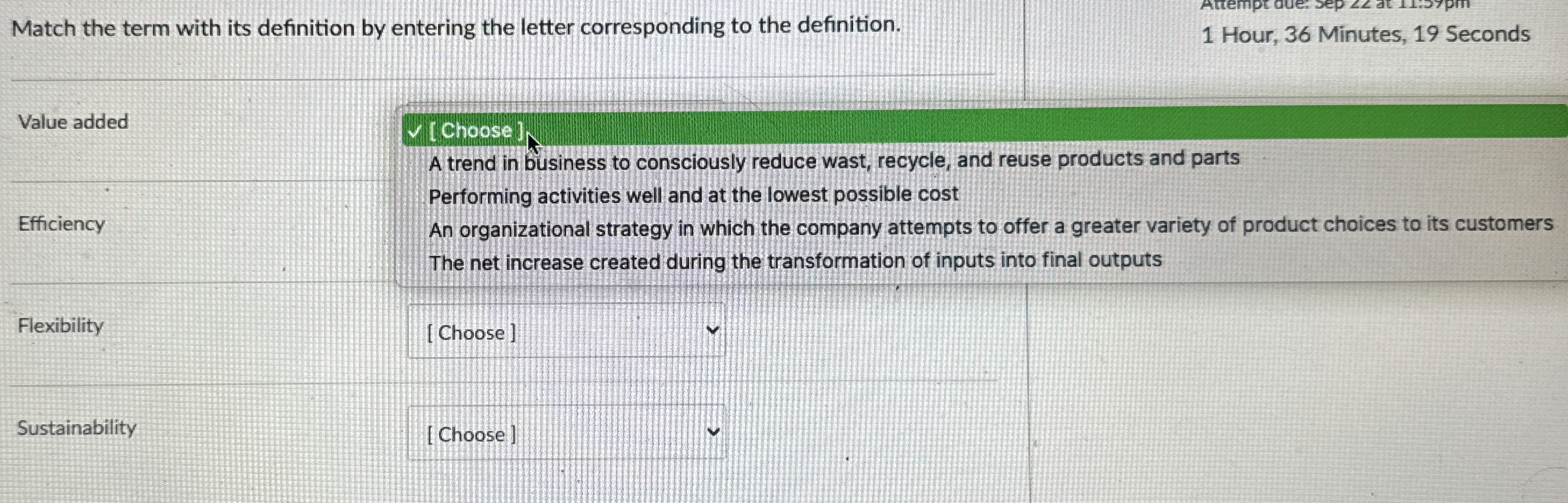  Value added Efficiency Flexibility Sustainability v Choose: A trend in business