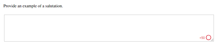  Provide an example of a salutation. 