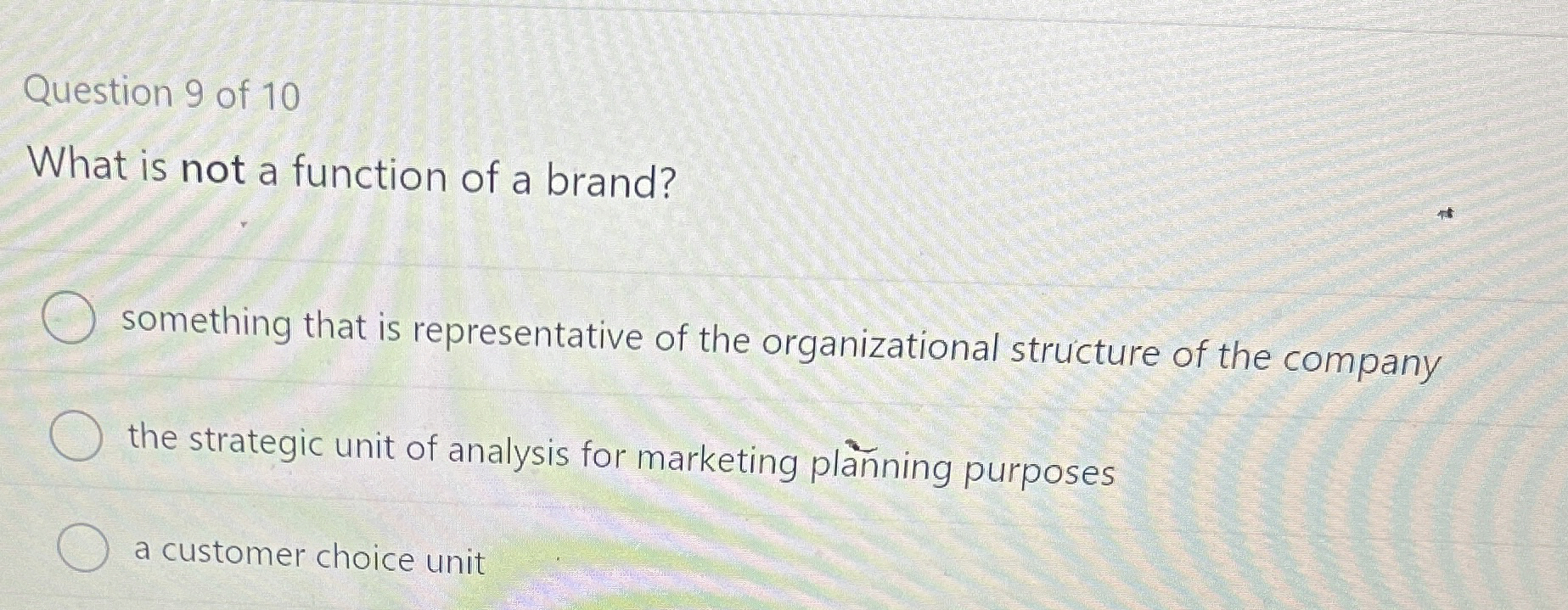  Question 9 of 10 What is not a function of a