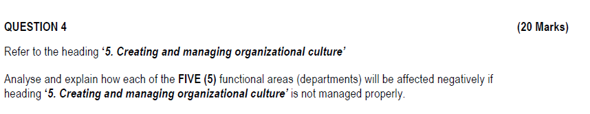  QUESTION 4 Refer to the heading '5. Creating and managing organizational