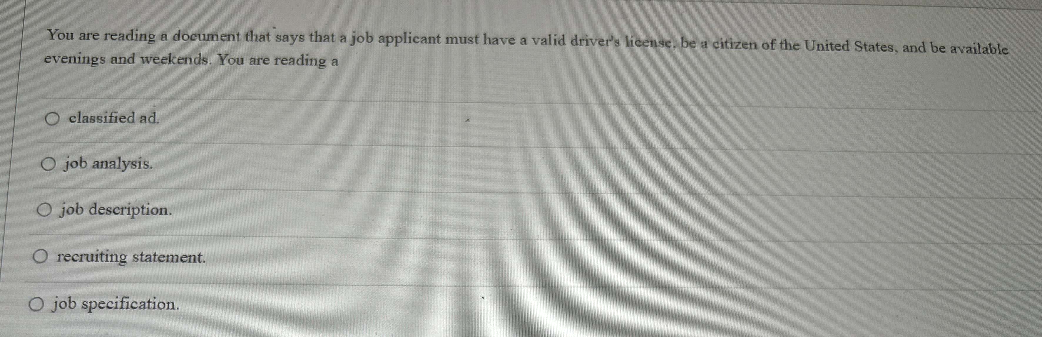  You are reading a document that says that a job applicant