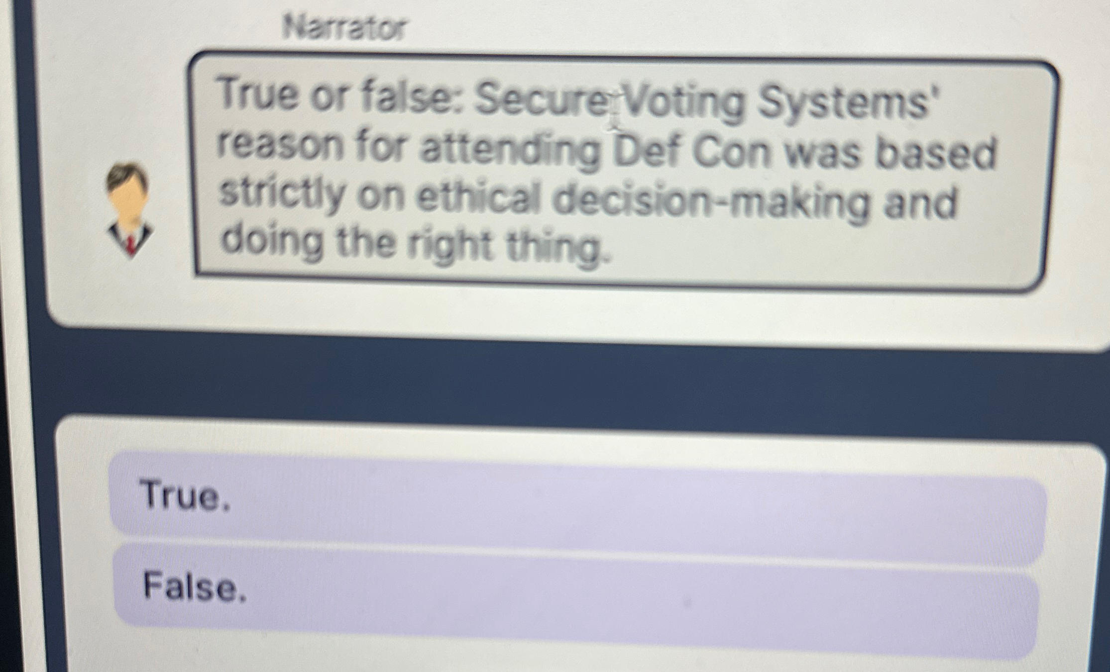 Narrator True or false: Secure-Voting Systems' reason for attending Def Con