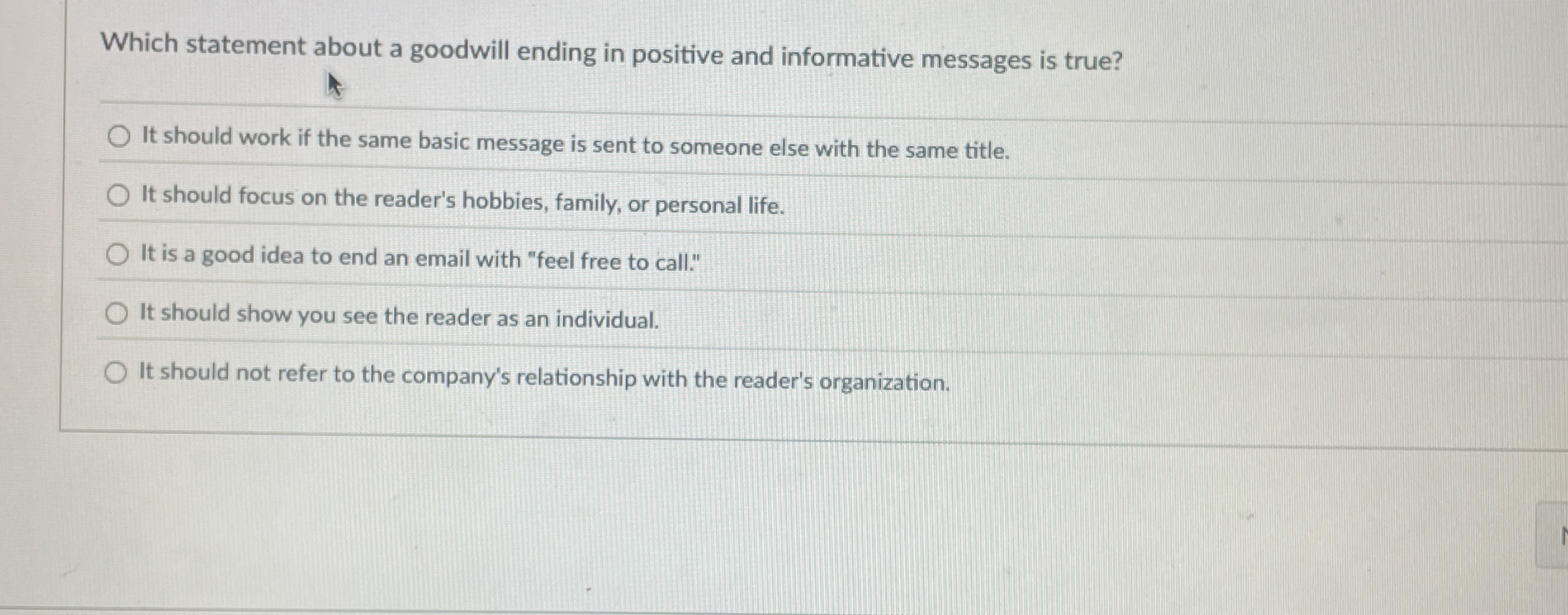  Question 1 Which statement about a goodwill ending in positive and