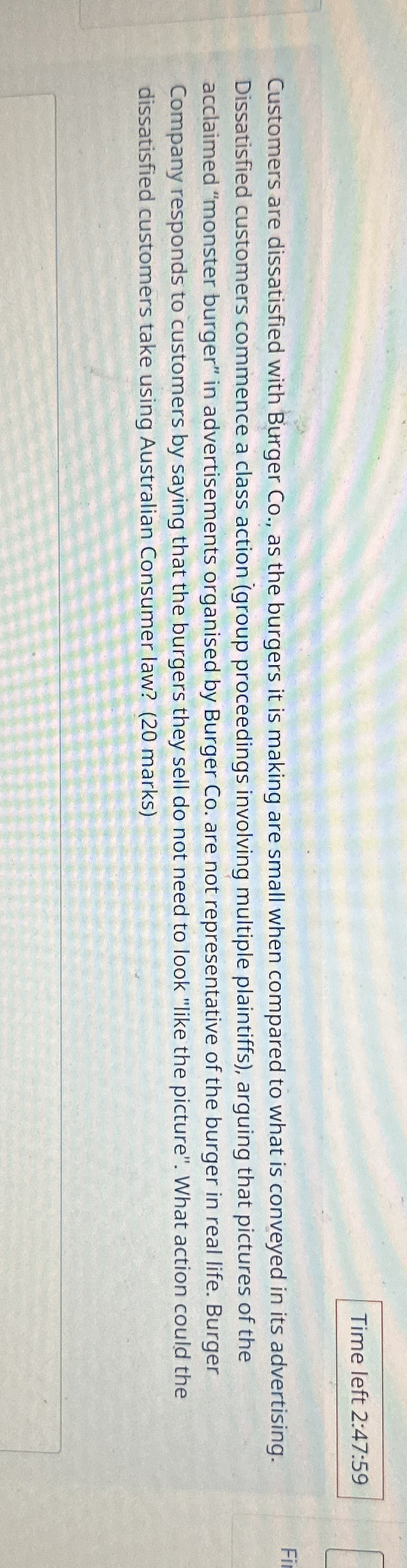  Time left 2:47:59 Customers are dissatisfied with Burger Co., as the
