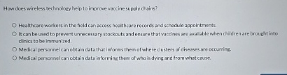  How does wireless technology help to improve vaccine supply chains? Healtikare