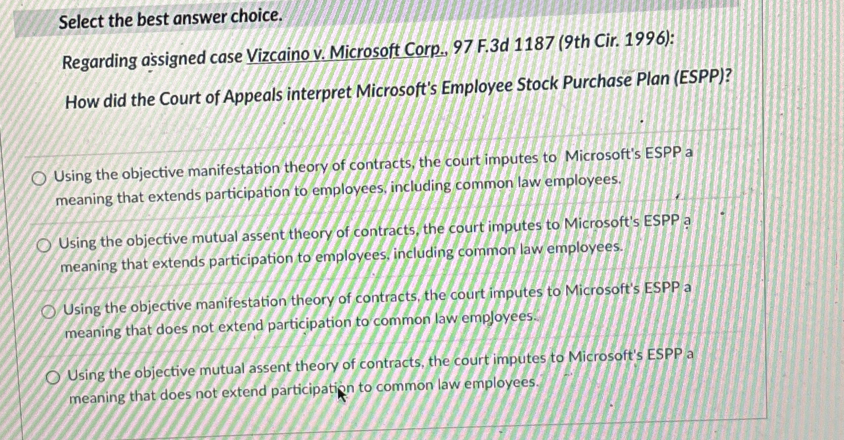  Select the best answer choice. Regarding assigned case Vizcaino v. Microsoft