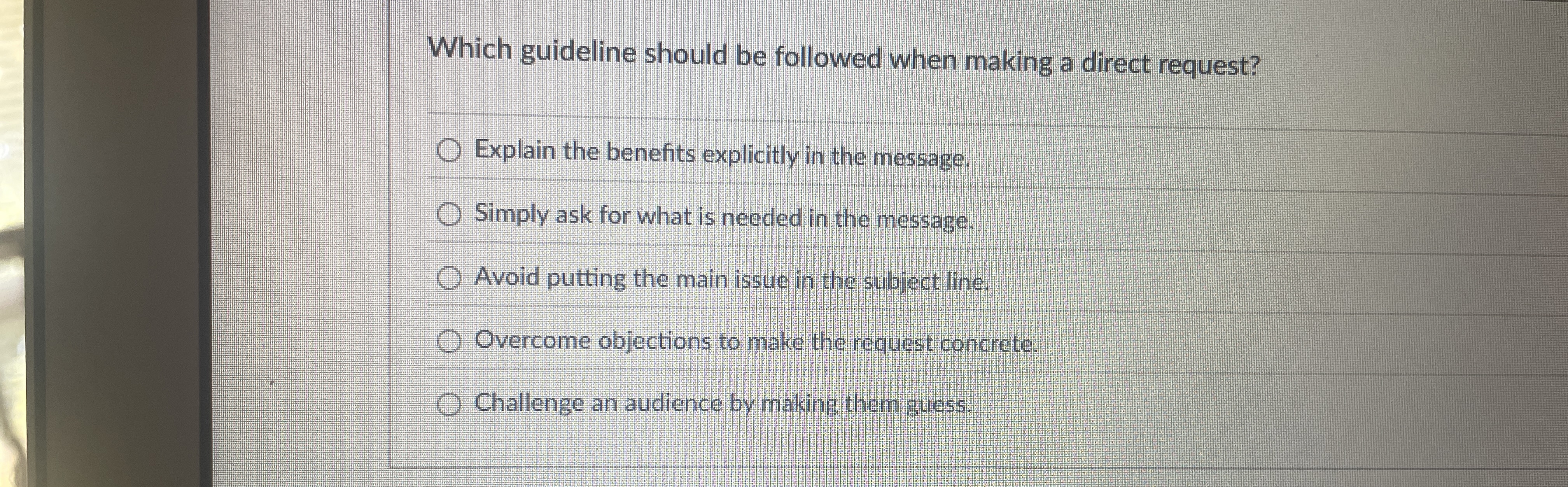  Which guideline should be followed when making a direct request? Explain