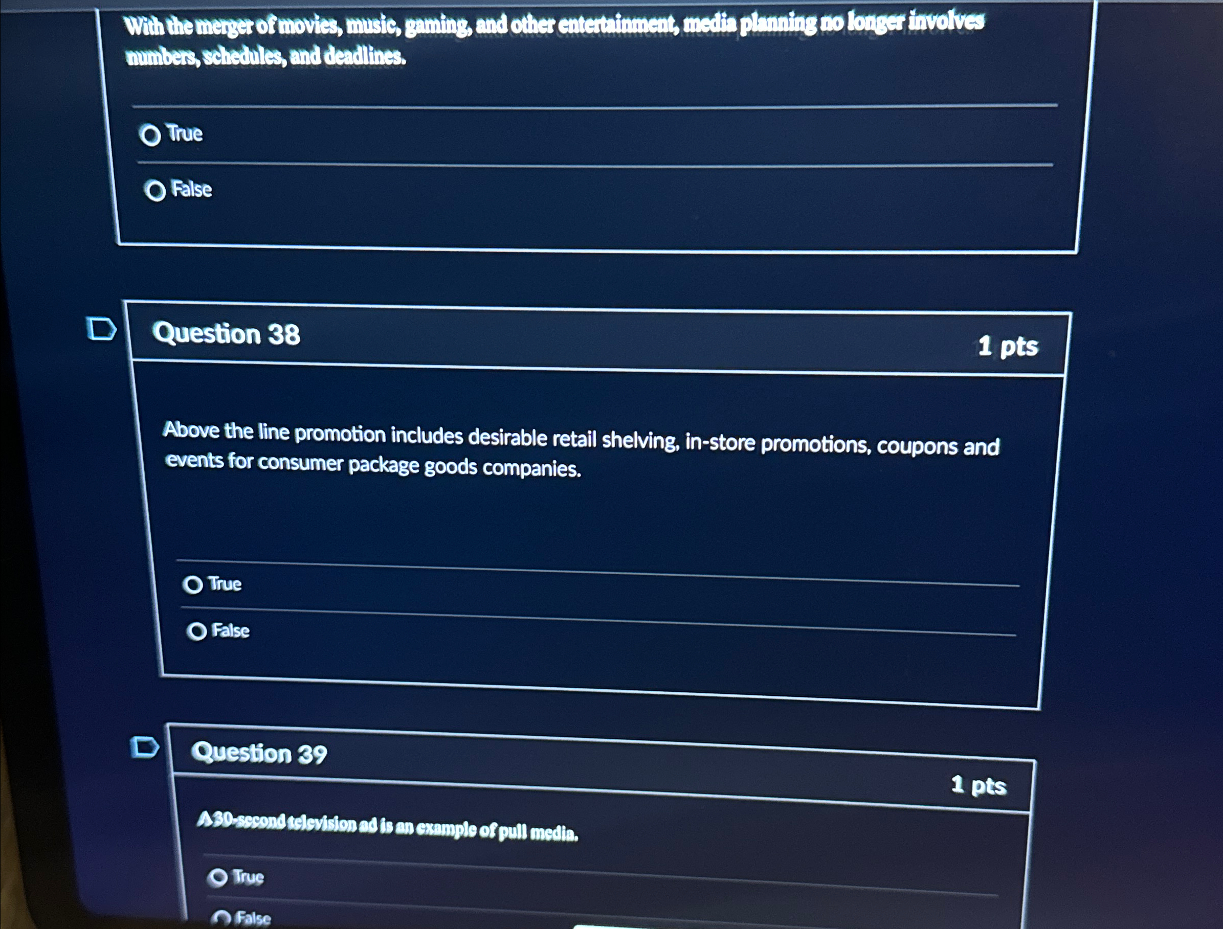  numbers schedules, and deadlines. True False Question 38 1 pts Above