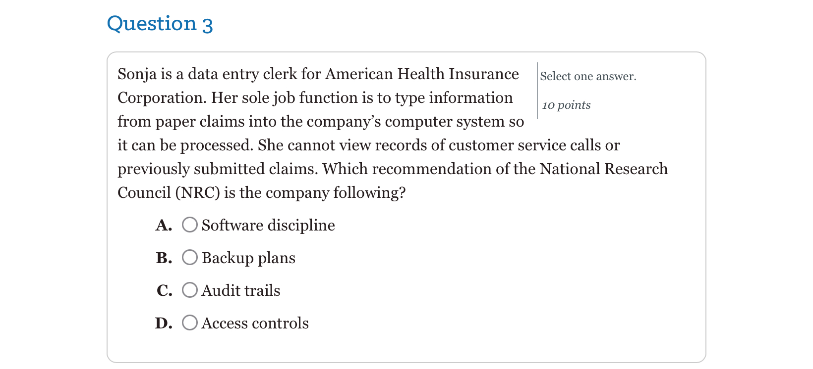  Question 3 Sonja is a data entry clerk for American Health