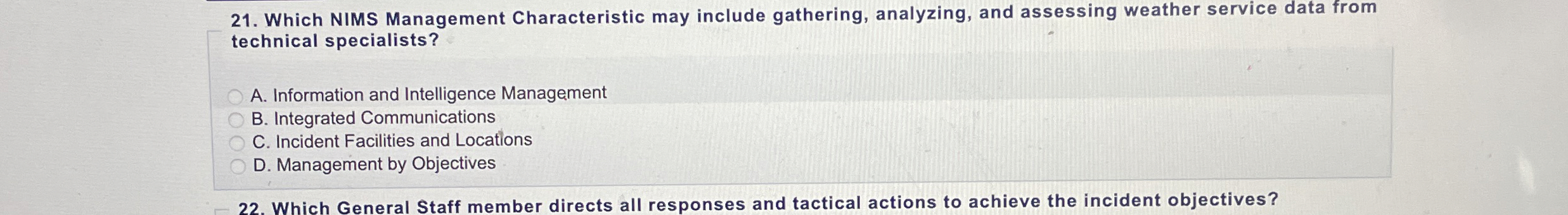  Which NIMS Management Characteristic may include gathering, analyzing, and assessing weather