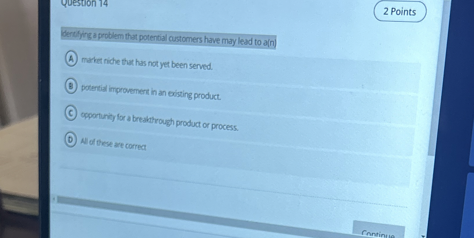  question 14 2 Points dentifying a problem that potential customers have
