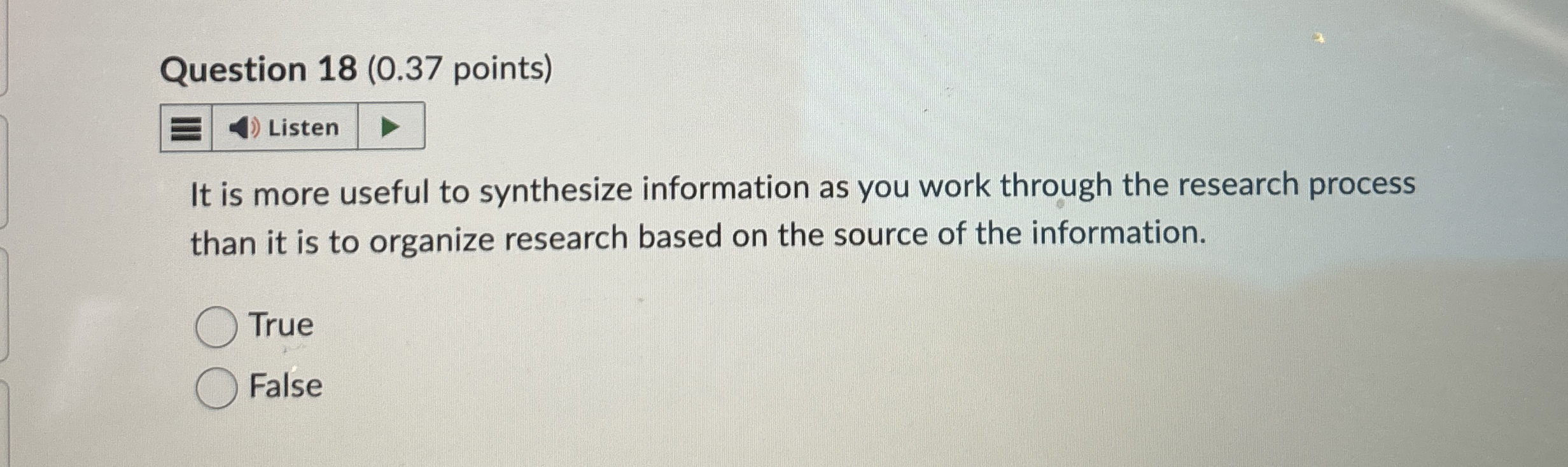  Question 18(0.37 points) It is more useful to synthesize information as