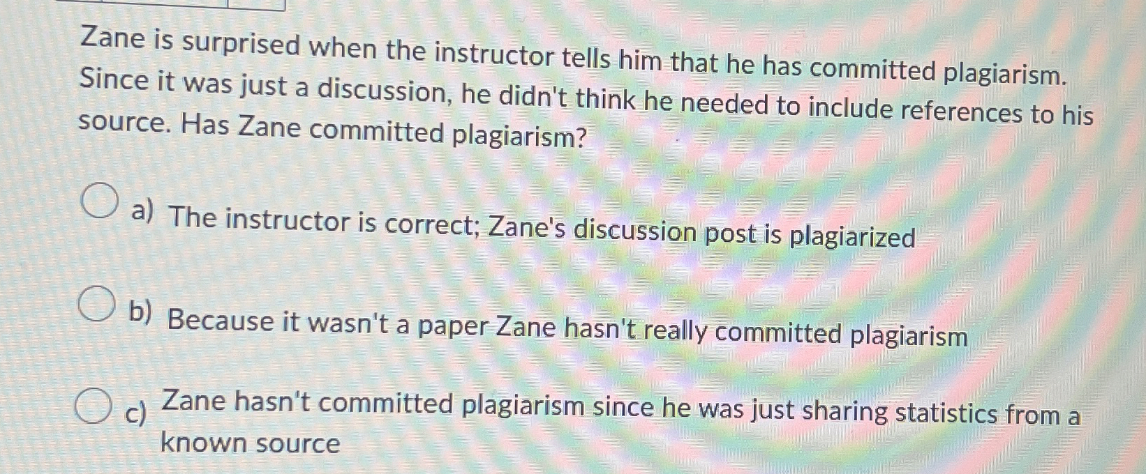 Zane is surprised when the instructor tells him that he has