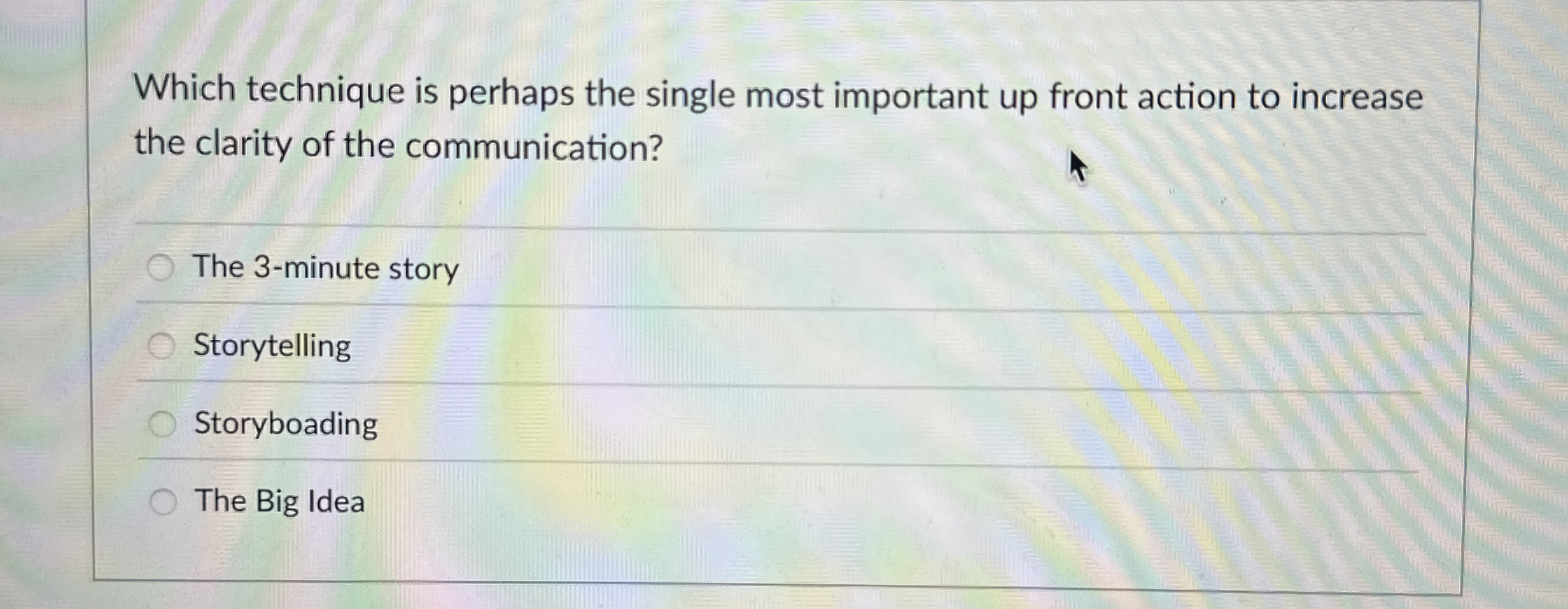  Which technique is perhaps the single most important up front action