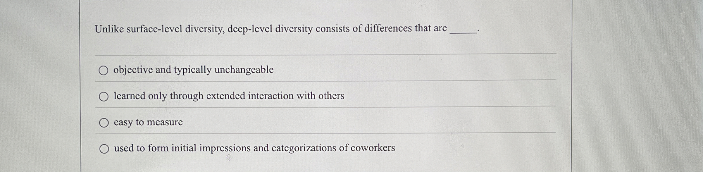  Unlike surface-level diversity, deep-level diversity consists of differences that are objective
