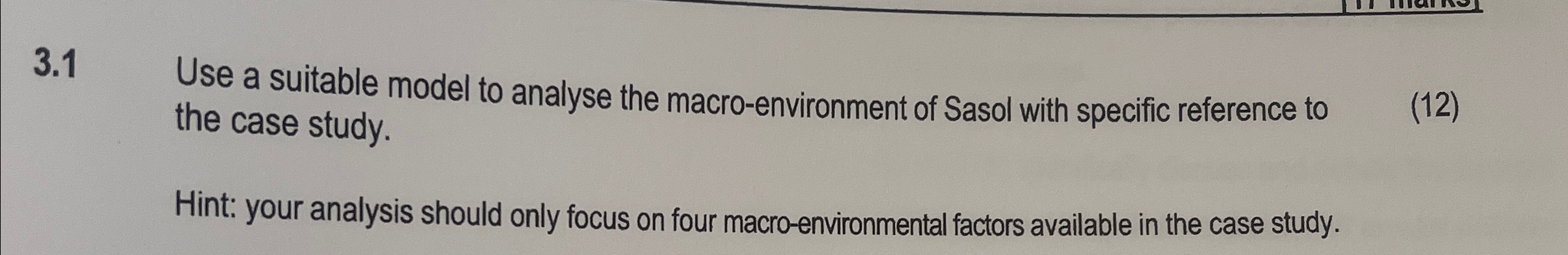  3.1 Use a suitable model to analyse the macro-environment of Sasol