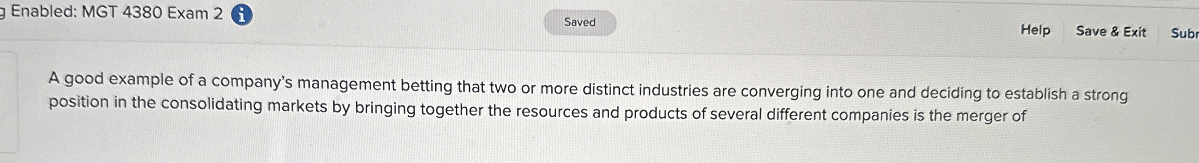  Enabled: MGT 4380 Exam 2 Help Save Exit Subr A good