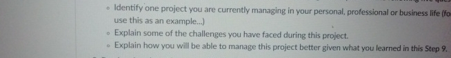  A) Identify one project you are currently managing in your personal,