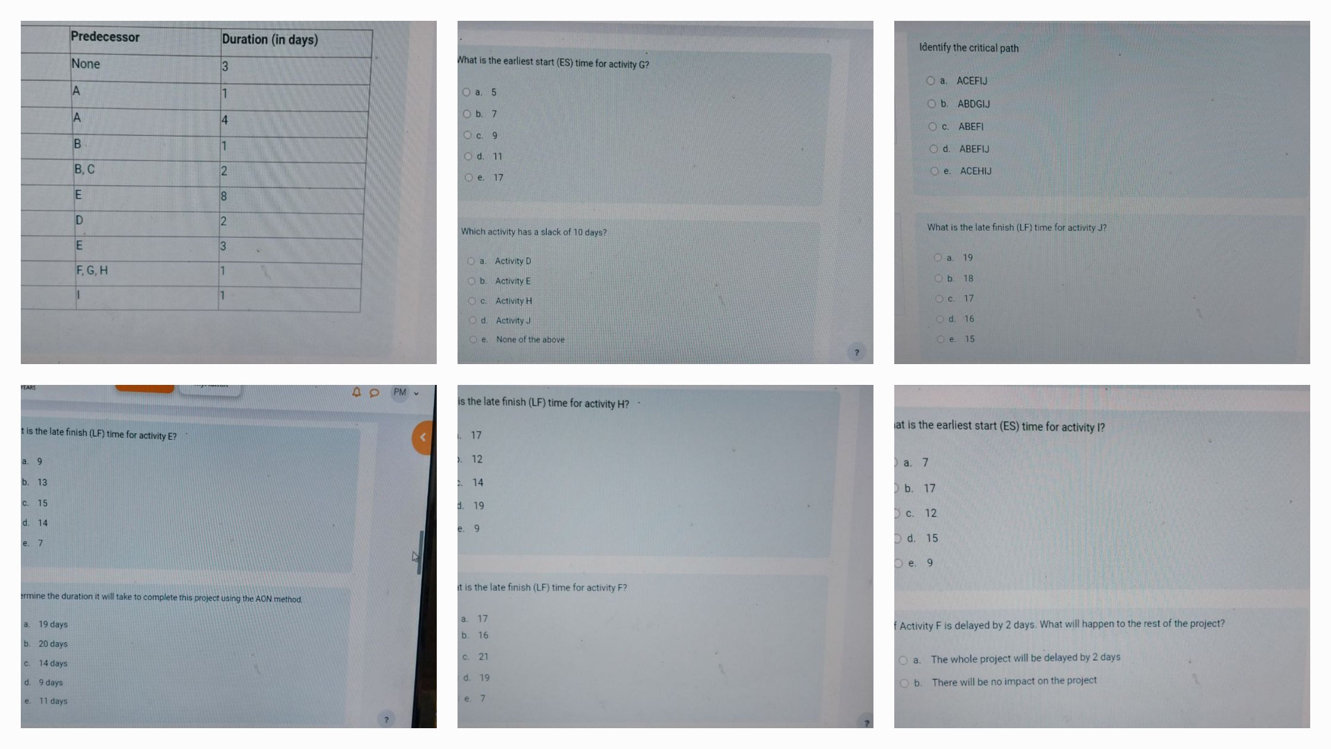  \table[[Predecessor,Duration (in days)],[None,3],[A,1],[A,4],[B,1],[B, C,2],[E,8],[D,2],[E,3],[F, G, H,1],[I,1]] What is the earliest start