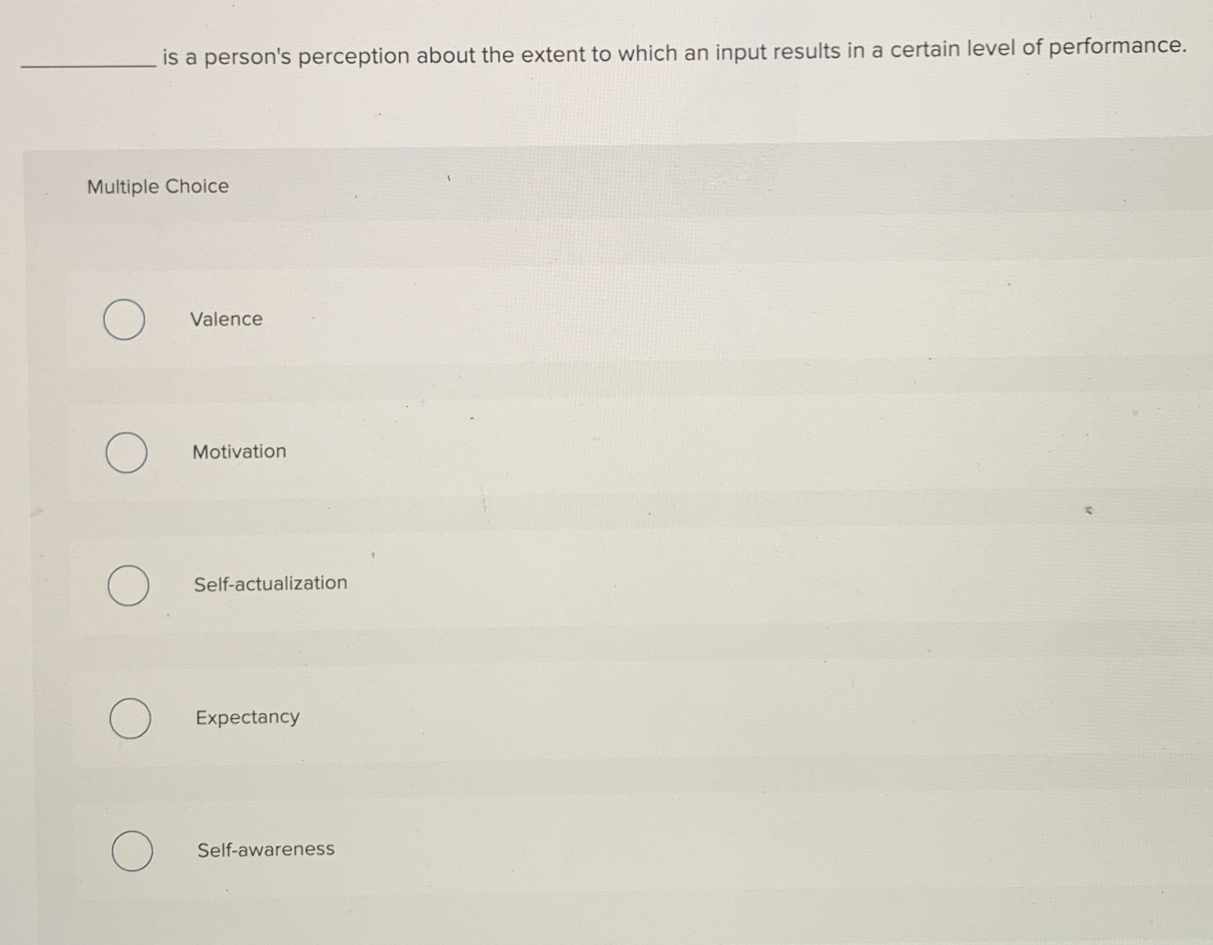  is a person's perception about the extent to which an input