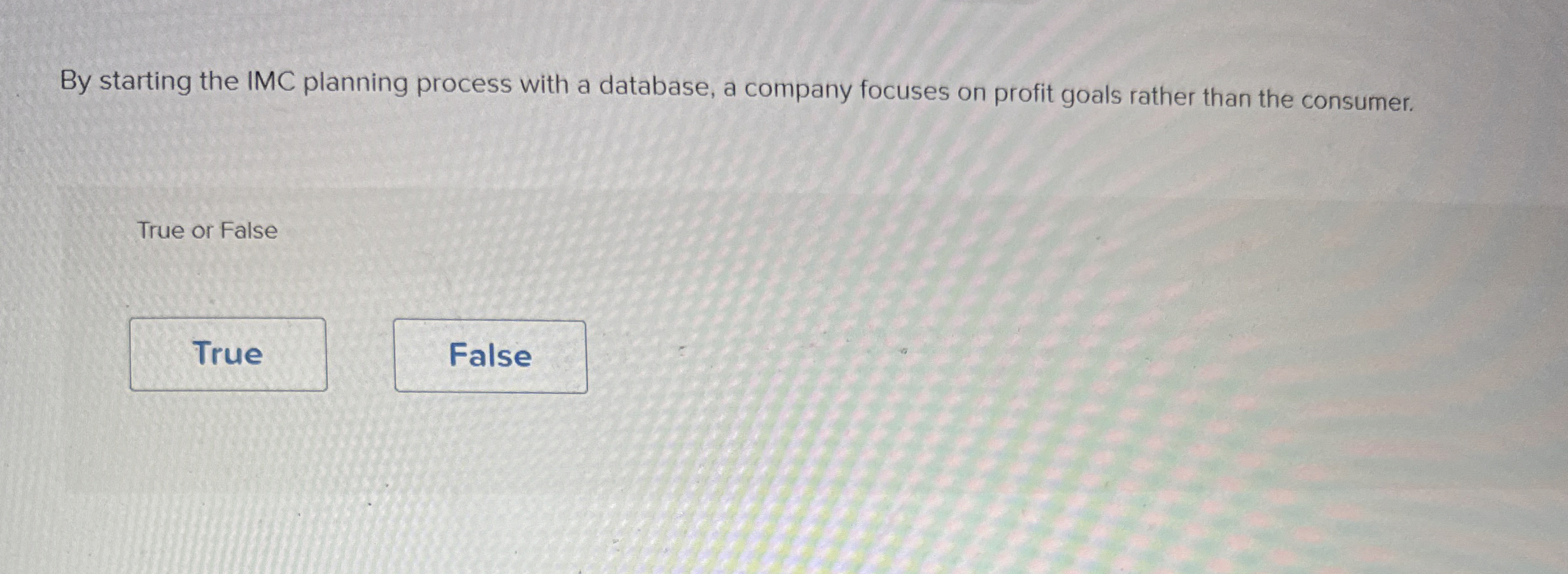  By starting the IMC planning process with a database, a company