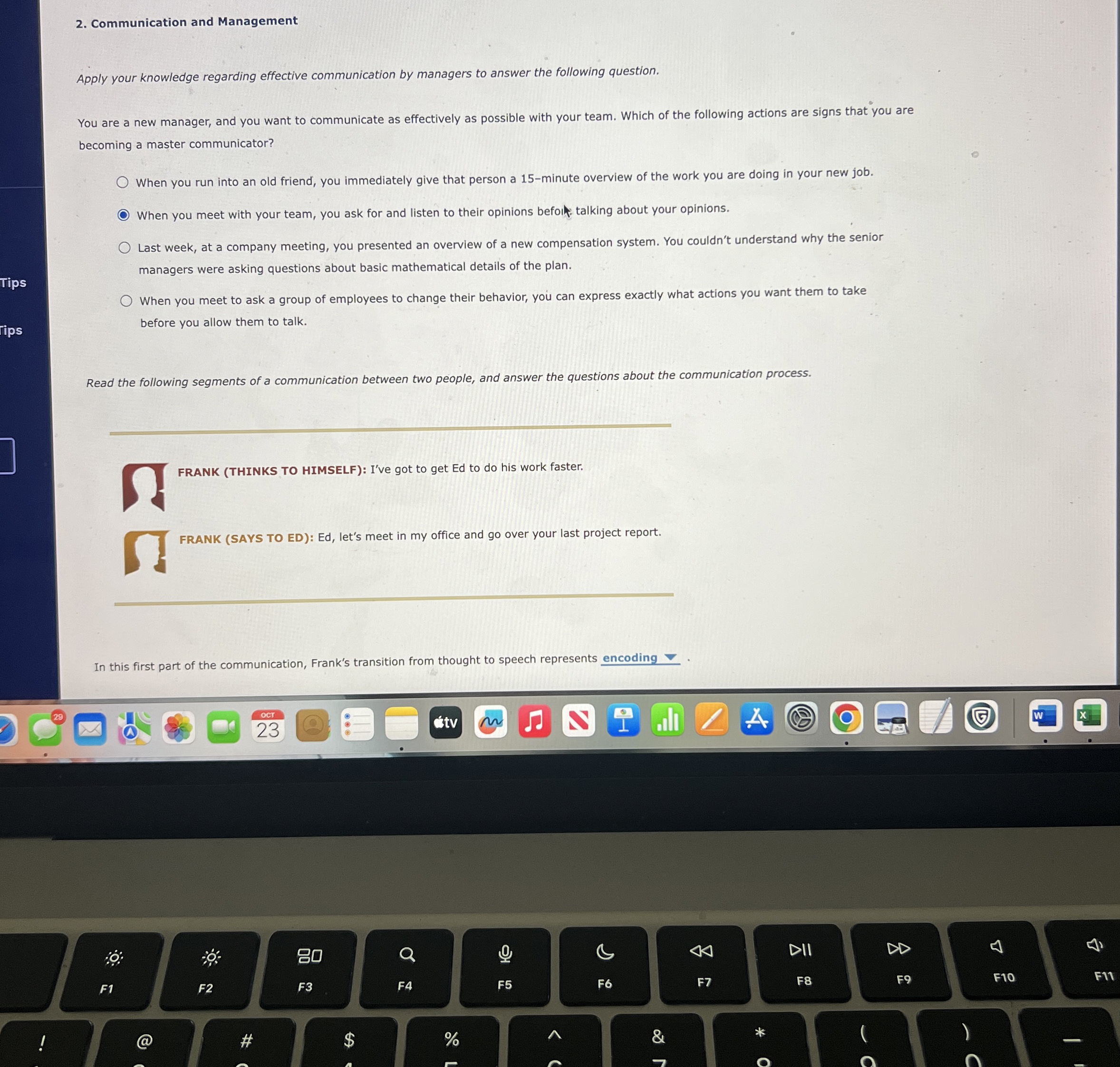  Communication and Management Apply your knowledge regarding effective communication by managers