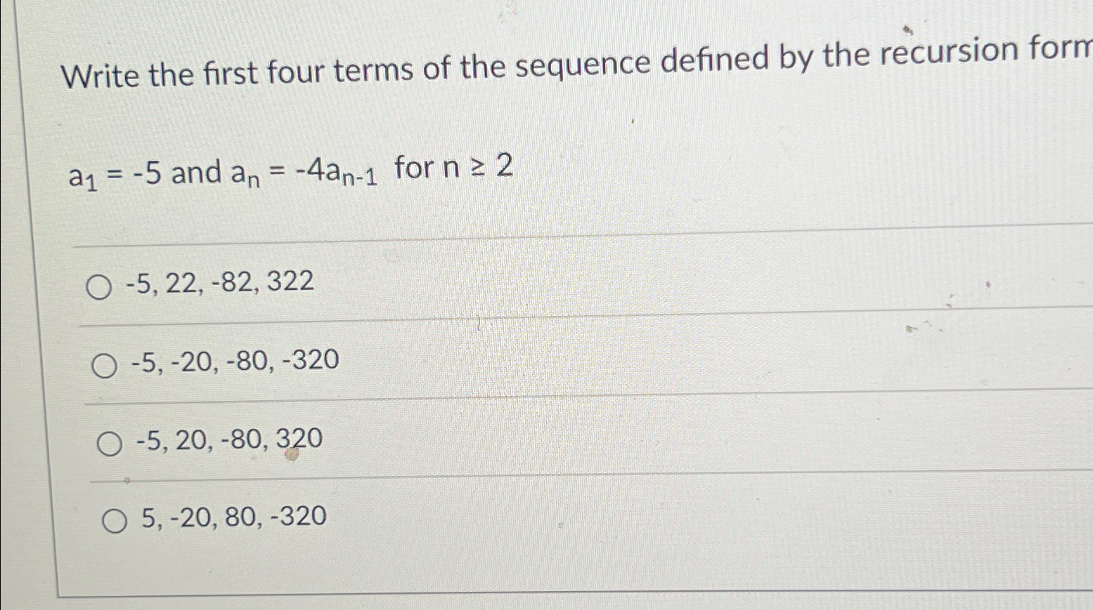  Write the first four terms of the sequence defined by the