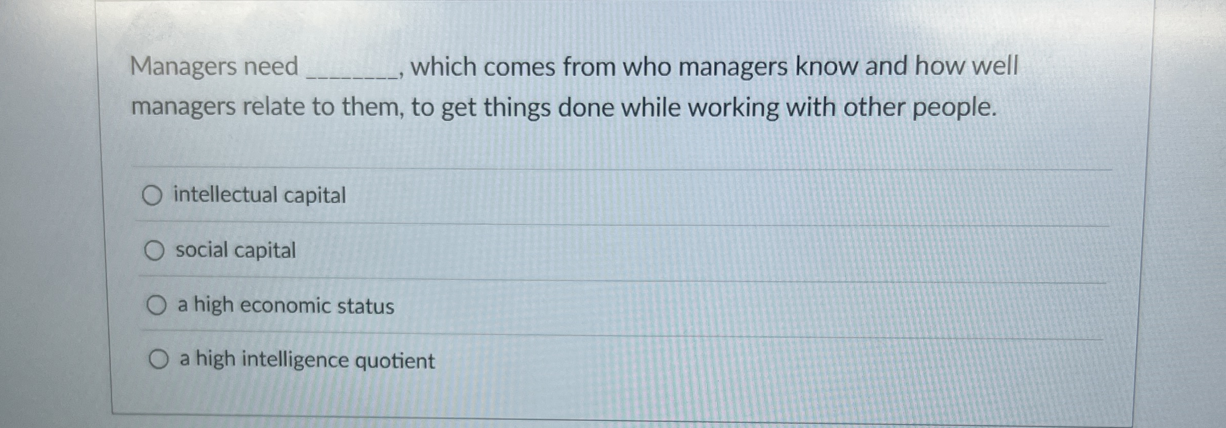  Managers need which comes from who managers know and how well
