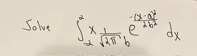  -xe-(x-a)22b222bdx, Use u substitution to solve it,u2=(x-a)22b2, you will ended up