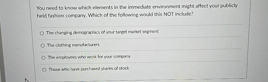  You need to know which elements in the immediate environment might
